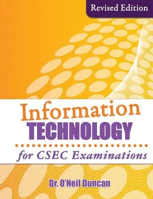 Informačné technológie pre skúšky CSEC: Revidované vydanie - Information Technology for CSEC Examinations: Revised Edition