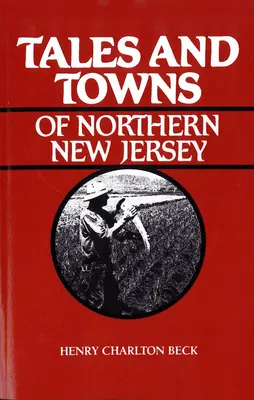 Príbehy a mestá severného New Jersey - Tales and Towns of Northern New Jersey