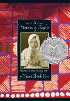 19 druhov gaziel: Básne Blízkeho východu - 19 Varieties of Gazelle: Poems of the Middle East