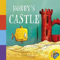Bobbyho hrad - Bobby's Castle