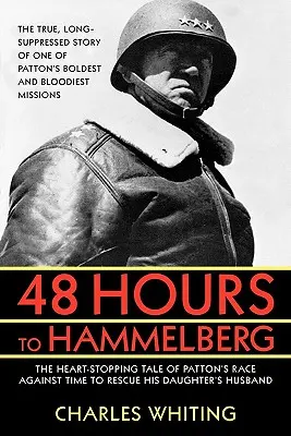 48 hodín do Hammelburgu: Pattonova tajná misia - 48 Hours to Hammelburg: Patton's Secret Mission