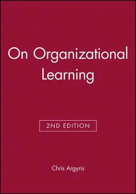 O organizačnom učení - On Organizational Learning