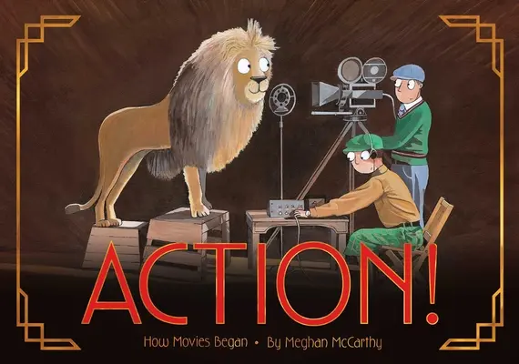 Akcia! Ako sa začali filmy - Action!: How Movies Began