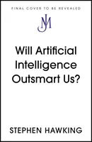 Prekoná nás umelá inteligencia? - Will Artificial Intelligence Outsmart Us?