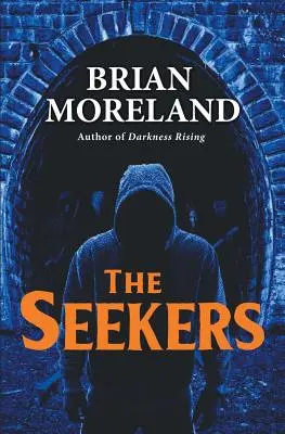 Hľadači: Hororová novela - The Seekers: A Horror Novella