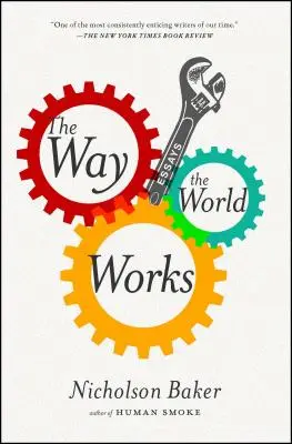 Ako funguje svet: Eseje: - The Way the World Works: Essays