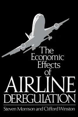 Ekonomické účinky deregulácie leteckých spoločností - The Economic Effects of Airline Deregulation