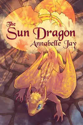 Slnečný drak: Dračí drak, 1. diel - The Sun Dragon: Volume 1