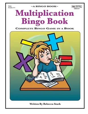 Násobenie Bingo Book: Kompletná bingo hra v knihe - Multiplication Bingo Book: Complete Bingo Game In A Book