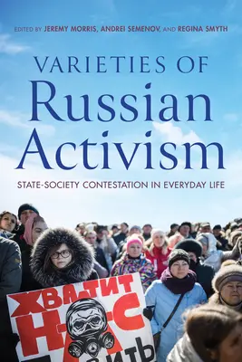 Odrody ruského aktivizmu: Štátno-spoločenský spor v každodennom živote - Varieties of Russian Activism: State-Society Contestation in Everyday Life