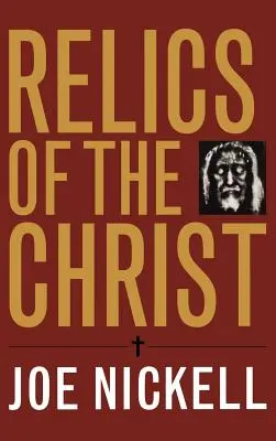 Kristove relikvie - Relics of the Christ