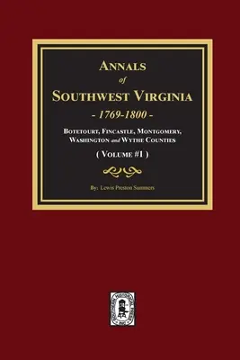 Letopisy juhozápadnej Virgínie - 1. diel: 1. diel - Annals of Southwest Virginia - Volume #1: Volume #1