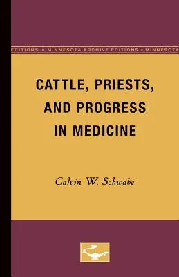Dobytok, kňazi a pokrok v medicíne - Cattle, Priests, and Progress in Medicine