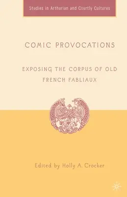 Komické provokácie: Odhalenie korpusu starých francúzskych fabliaux - Comic Provocations: Exposing the Corpus of Old French Fabliaux