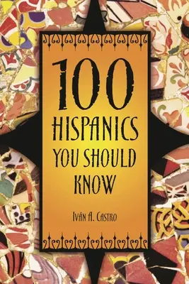 100 hispánskych spisovateľov, ktorých by ste mali poznať - 100 Hispanics You Should Know