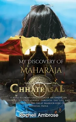Môj objav maharadžu Čhatrasala - My Discovery Of Maharaja Chhatrasal