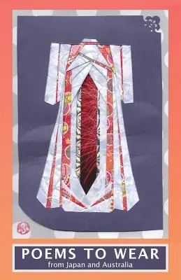 Básne na nosenie: Z Japonska a Austrálie - Poems To Wear: From Japan and Australia