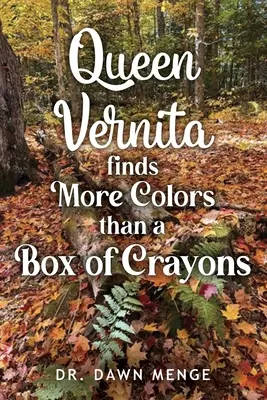 Kráľovná Vernita nájde viac farieb ako krabica pasteliek - Queen Vernita Finds More Colors Than a Box of Crayons