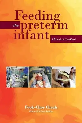 Kŕmenie predčasne narodeného dieťaťa: Praktická príručka - Feeding the Preterm Infant: A Practical Handbook