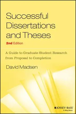 Úspešné dizertačné a diplomové práce: Príručka pre postgraduálnych študentov od návrhu po dokončenie - Successful Dissertations and Theses: A Guide to Graduate Student Research from Proposal to Completion
