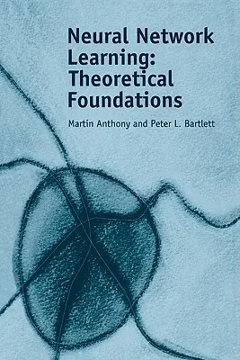 Učenie pomocou neurónových sietí: Teoretické základy - Neural Network Learning: Theoretical Foundations