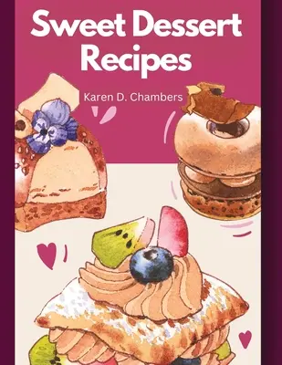 Recepty na sladké dezerty - Sweet Dessert Recipes
