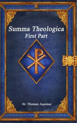 Summa Theologica: prvá časť - Summa Theologica: First Part