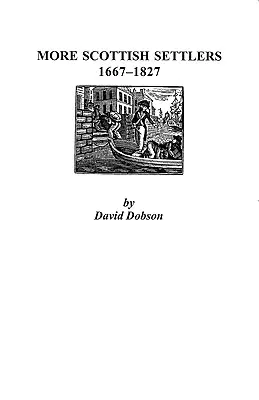 Ďalší škótski osadníci, 1667-1827 - More Scottish Settlers, 1667-1827