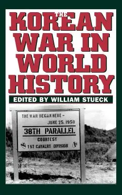 Kórejská vojna vo svetových dejinách - Korean War in World History