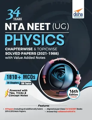 34 rokov NTA NEET (UG) PHYSICS Chapterwise & Topicwise Solved Papers (2021 - 1988) with Value Added Notes 16th Edition - 34 Years NTA NEET (UG) PHYSICS Chapterwise & Topicwise Solved Papers (2021 - 1988) with Value Added Notes 16th Edition