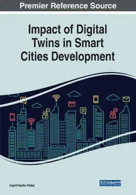 Vplyv digitálnych dvojčiat na rozvoj inteligentných miest - Impact of Digital Twins in Smart Cities Development