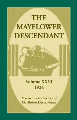 The Mayflower Descendant, ročník 26, 1924 - The Mayflower Descendant, Volume 26, 1924