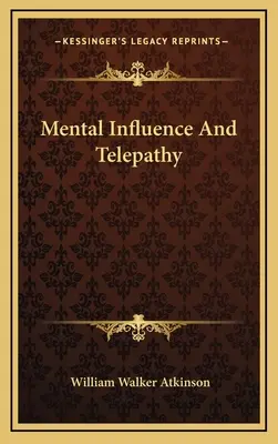 Mentálne ovplyvňovanie a telepatia - Mental Influence And Telepathy