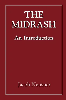 Midraš: Mišna: úvod - The Midrash: An Introduction