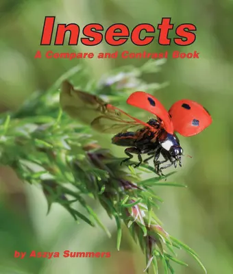 Hmyz: Kniha o porovnávaní a kontraste - Insects: A Compare and Contrast Book