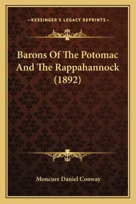 Baroni na rieke Potomac a Rappahannock (1892) - Barons Of The Potomac And The Rappahannock (1892)