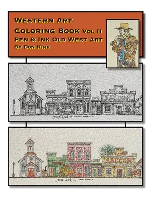 Kniha maľovaniek westernového umenia: Umenie starého Západu perom a tušom (II. diel) - Western Art Coloring Book: Pen & Ink Old West Art (Vol II)