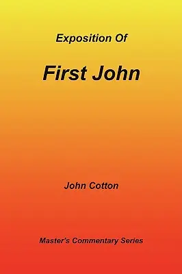 Výklad prvého Jánovho evanjelia - An Exposition of First John
