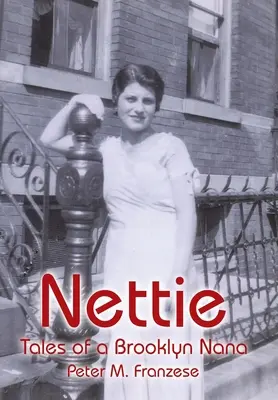 Nettie: Príbehy brooklynskej babičky - Nettie: Tales of a Brooklyn Nana