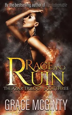 Hnev a skaza: Azarská trilógia: Kniha tretia: Azar: Azar: Kniha tretia - Rage And Ruin: The Azar Trilogy: Book Three