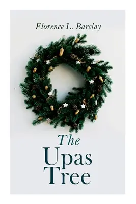 Strom Upas: Vianočná klasika - The Upas Tree: Christmas Classic