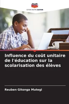 Influence du cot unitaire de l'ducation sur la scolarisation des lves