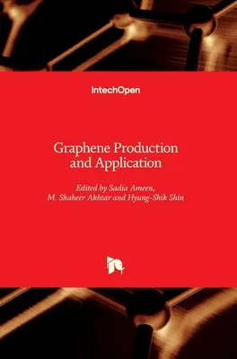 Výroba a použitie grafénu - Graphene Production and Application
