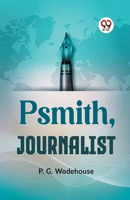 Psmith, novinár - Psmith, Journalist