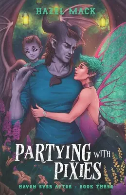 Párty s Pixies: Sladká romanca pre slobodných otcov z malého mesta - Partying With Pixies: A Sweet Small-Town Single Dad Romance