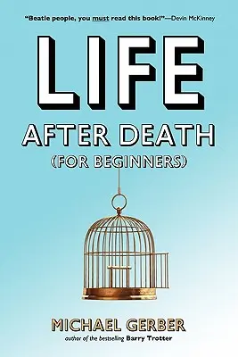 Život po smrti pre začiatočníkov - Life After Death for Beginners