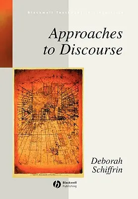 Prístupy k diskurzu: Jazyk ako sociálna interakcia - Approaches to Discourse: Language as Social Interaction