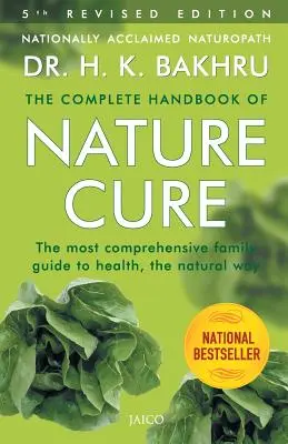 Kompletná príručka Prírodná liečba: Komplexný rodinný sprievodca zdravím na prírodný spôsob - The Complete Handbook of Nature Cure: Comprehensive Family Guide to Health the Nature Way