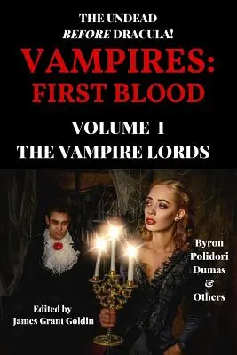 Upíri: Prvá krv I. diel: Páni upírov - Vampires: First Blood Volume I: The Vampire Lords