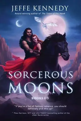Čarodejné mesiace I: (knihy 1-3) - Sorcerous Moons I: (Books 1-3)